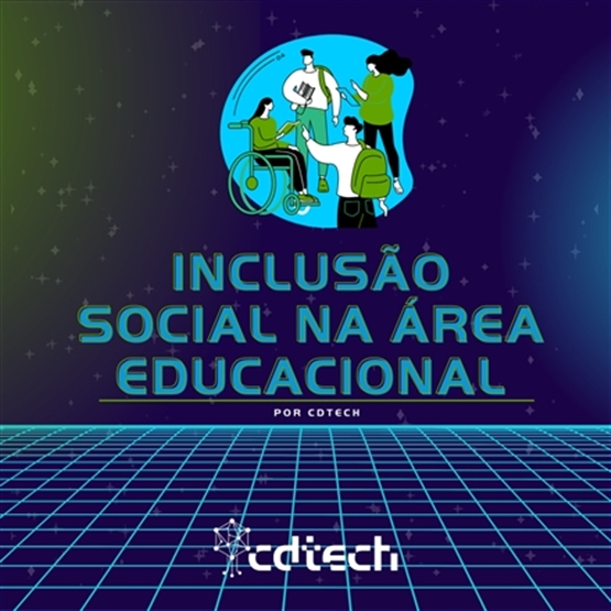A Inclusão Social na Área Educacional