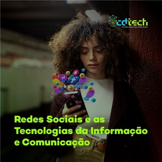 Redes Sociais e as Tecnologias da Informação e Comunicação