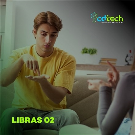 Libras II - Língua Brasileira de Sinais